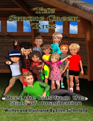 The Spring Creek Kids: Meet The Kids From The S... B08GFRBM3M Book Cover