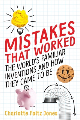 Mistakes That Worked: The World's Familiar Inve... 0399552022 Book Cover