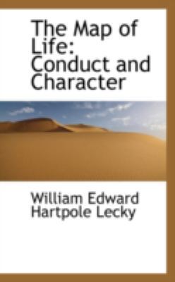 The Map of Life: Conduct and Character 0559337760 Book Cover