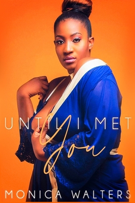 Until I Met You B08BVWTCCY Book Cover