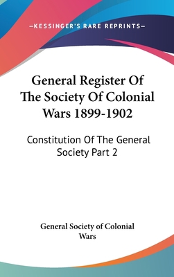 General Register Of The Society Of Colonial War... 054814818X Book Cover