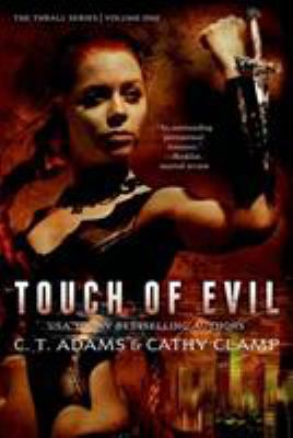 Touch of Evil: The Thrall Series: Volume One 0765377829 Book Cover
