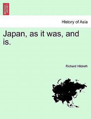 Japan, as it was, and is. 1241563829 Book Cover