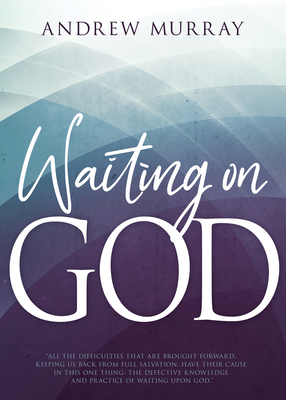 Waiting on God 1641232730 Book Cover