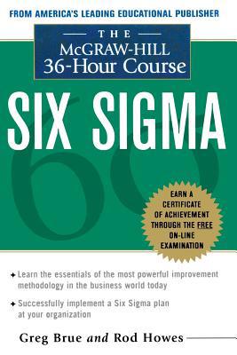 The McGraw Hill 36 Hour Six SIGMA Course 0071430083 Book Cover