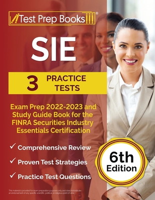 SIE Exam Prep 2022 - 2023: 3 Practice Tests and... 1637751311 Book Cover