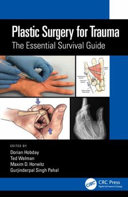 Plastic Surgery for Trauma: The Essential Survi... 0367757362 Book Cover