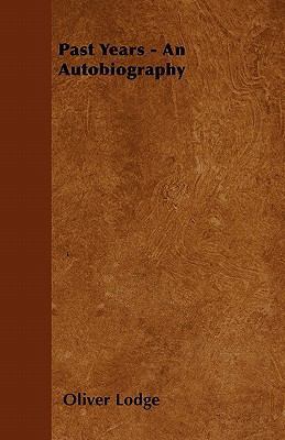 Past Years - An Autobiography 1447402618 Book Cover