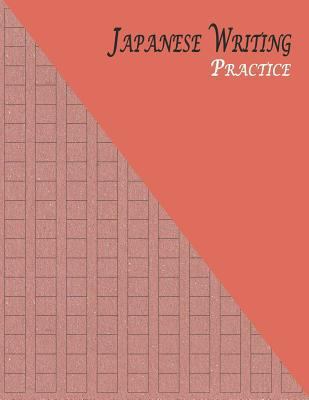 Japanese Writing Practice: A Book for Kanji, Ka... 1796712302 Book Cover