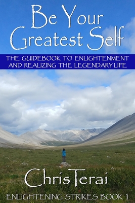 Be Your Greatest Self: The guidebook to enlight... B08CP7JJYM Book Cover