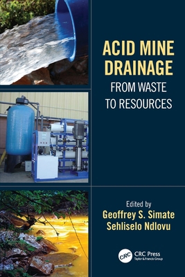 Acid Mine Drainage: From Waste to Resources 0367705206 Book Cover