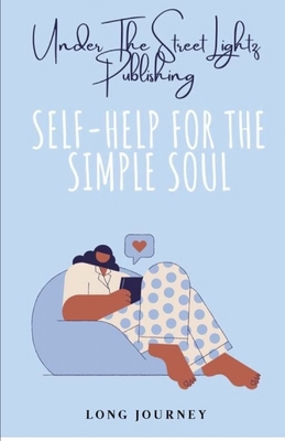 Self-Help For The Simple Soul B0BCZXBBHV Book Cover