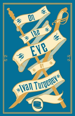 On the Eve: New Translation 1847496326 Book Cover