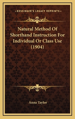 Natural Method of Shorthand Instruction for Ind... 1164393847 Book Cover