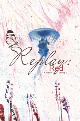 Replay: Red: Alternate Ending 4 B08LK1FBDW Book Cover