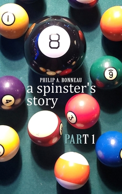 A spinster's story (Part 1) B0D94YFTS4 Book Cover