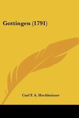 Gottingen (1791) [German] 1104752166 Book Cover