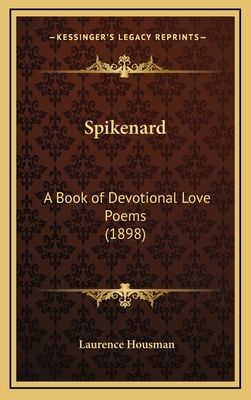 Spikenard: A Book of Devotional Love Poems (1898) 116877490X Book Cover