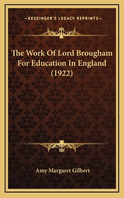 The Work Of Lord Brougham For Education In Engl... 1166219496 Book Cover