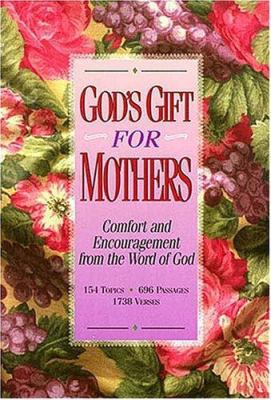 God's Gift For Mothers 0849951283 Book Cover