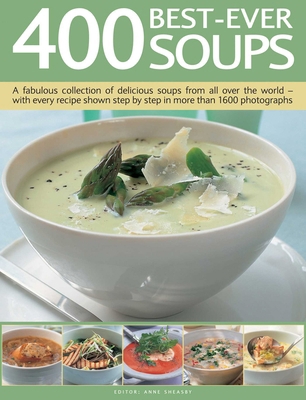 400 Best-Ever Soups: A Fabulous Collection of D... 1780194366 Book Cover