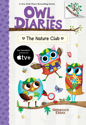 The Nature Club: A Branches Book (Owl Diaries #18) 1338745476 Book Cover