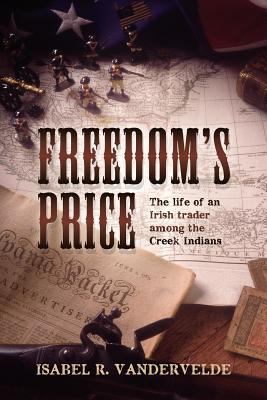 Freedom's Price: The life of an Irish trader am... 1467936448 Book Cover