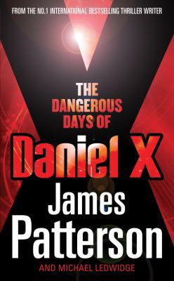 Dangerous Days Of Daniel X 1846052785 Book Cover