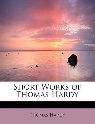 Short Works of Thomas Hardy 1437514774 Book Cover