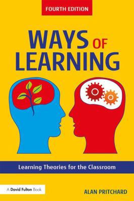 Ways of Learning: Learning Theories for the Cla... 1138207942 Book Cover