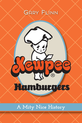 Kewpee Hamburgers: A Mity Nice History 1467153192 Book Cover