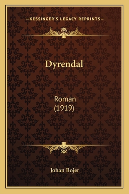 Dyrendal: Roman (1919) [Danish] 116534369X Book Cover