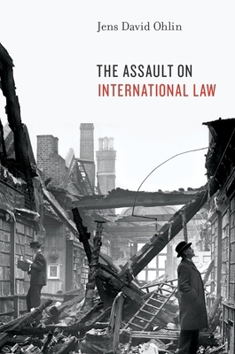 Assault on International Law 0199987408 Book Cover