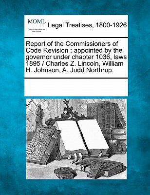 Report of the Commissioners of Code Revision: A... 124101731X Book Cover