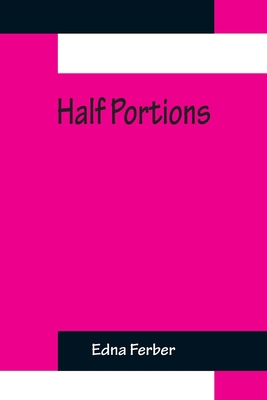 Half Portions 935623230X Book Cover