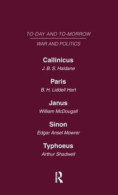 Today and Tomorrow Volume 16 War and Politics: ... 0415463378 Book Cover