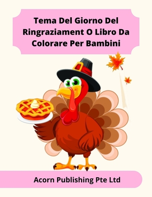 Tema Del Giorno Del Ringraziament O Libro Da Co... [Italian] B08FP4MN98 Book Cover