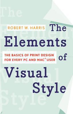 The Elements of Visual Style: The Basics of Pri... 0618772456 Book Cover