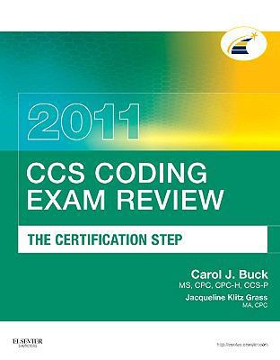 CCS Coding Exam Review 2011: The Certification ... 1437716555 Book Cover