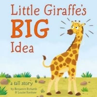 Little Giraffe's BIG Idea 1742818528 Book Cover