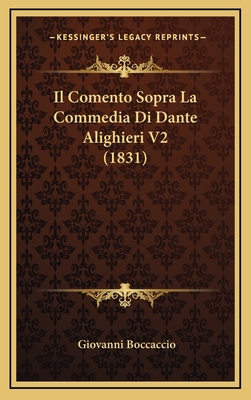 Il Comento Sopra La Commedia Di Dante Alighieri... [Italian] 1168223202 Book Cover