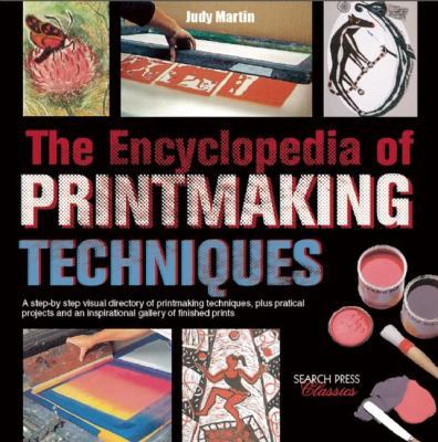 The Encyclopedia of Printmaking Techniques 1782211276 Book Cover