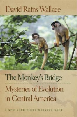 The Monkey's Bridge: Mysteries of Evolution in ... 1595340408 Book Cover