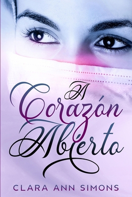 A corazón abierto [Spanish] B0B9QS31KX Book Cover