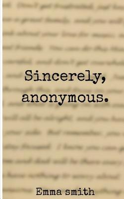 Sincerely, Anonymous 1986276686 Book Cover
