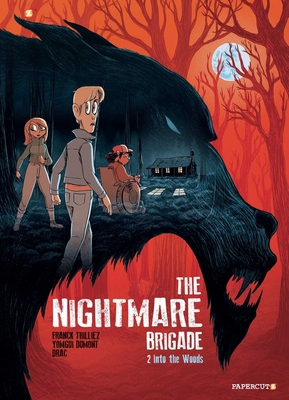 The Nightmare Brigade #2: Into the Woods 1545808961 Book Cover