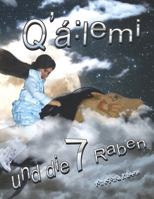 Q'á: lemi und die 7 Raben [German] 1989388159 Book Cover