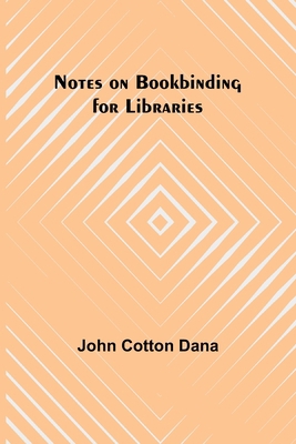 Notes on Bookbinding for Libraries 935689003X Book Cover