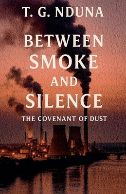 Between Smoke and Silence B0GCPBD9JN Book Cover