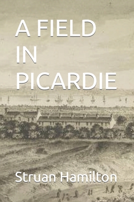 A Field in Picardie B0CR5VBR9C Book Cover